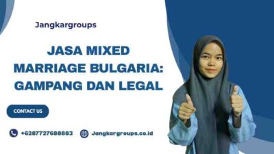 Jasa Mixed Marriage Bulgaria: Gampang dan Legal