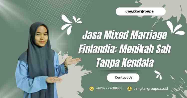 Jasa Mixed Marriage Finlandia: Menikah Sah Tanpa Kendala