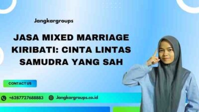 Jasa Mixed Marriage Kiribati Cinta Lintas Samudra yang Sah