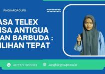 Jasa Telex Visa Antigua dan Barbuda Pilihan Tepat