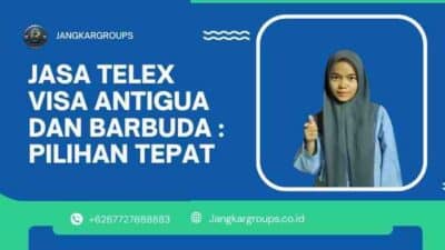 Jasa Telex Visa Antigua dan Barbuda : Pilihan Tepat
