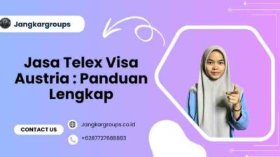 Jasa Telex Visa Austria Panduan Lengkap