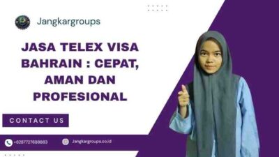 Jasa Telex Visa Bahrain : Cepat, Aman dan Profesional