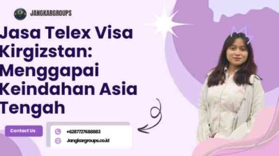 Jasa Telex Visa Kirgizstan: Menggapai Keindahan Asia Tengah