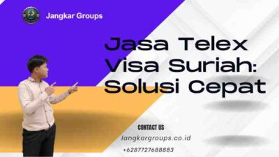 Jasa Telex Visa Suriah: Solusi Cepat
