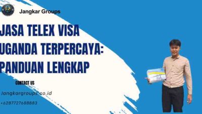 Jasa Telex Visa Uganda Terpercaya: Panduan Lengkap