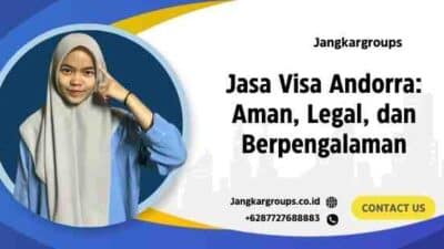 Jasa Visa Andorra: Aman, Legal, dan Berpengalaman