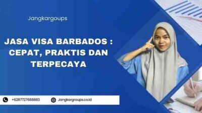 Jasa Visa Barbados : Cepat, Praktis Dan Terpecaya