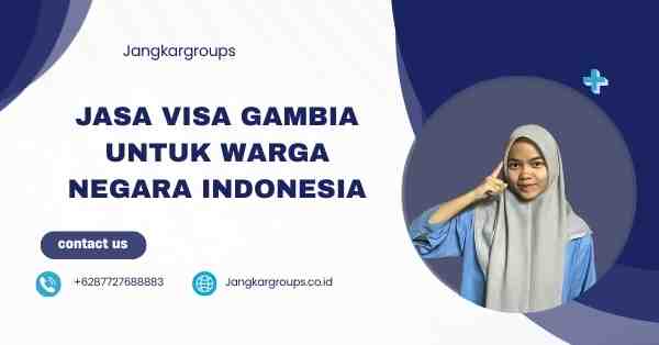 Jasa Visa Gambia untuk Warga Negara Indonesia
