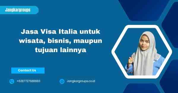 Jasa Visa Italia untuk wisata, bisnis, maupun tujuan lainnya