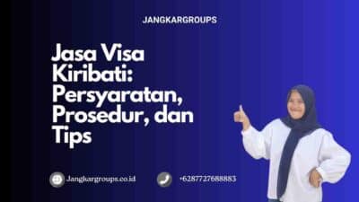 Jasa Visa Kiribati Persyaratan, Prosedur, dan Tips