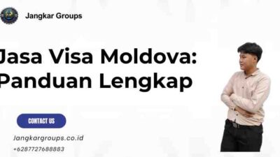 Jasa Visa Moldova: Panduan Lengkap