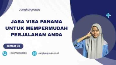 Jasa Visa Panama untuk Mempermudah Perjalanan Anda