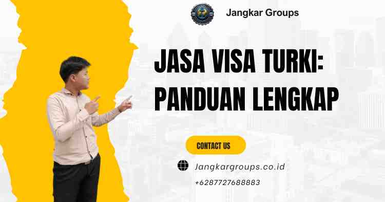 Jasa Visa Turki: Panduan Lengkap