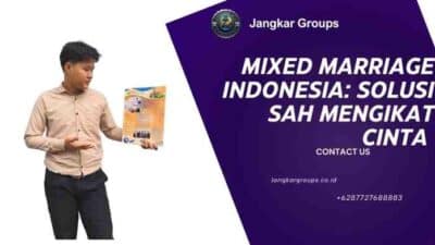Mixed Marriage Indonesia: Solusi Sah Mengikat Cinta
