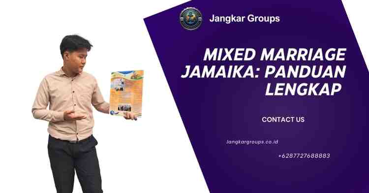 Mixed Marriage Jamaika: Panduan Lengkap