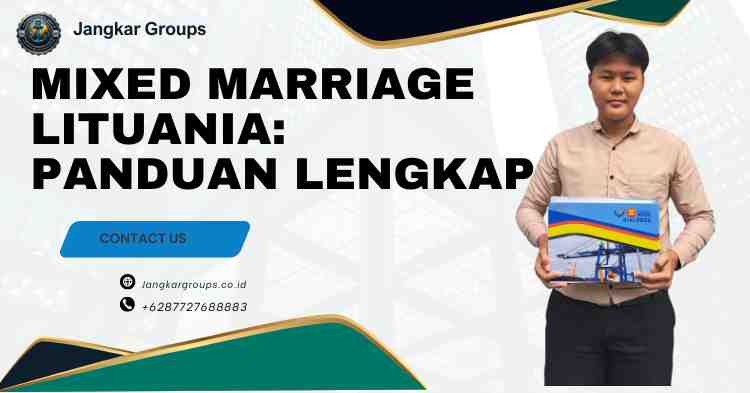 Mixed Marriage Lituania: Panduan Lengkap