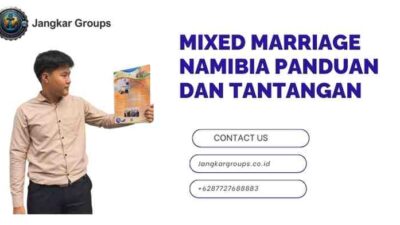 Mixed Marriage Namibia Panduan dan Tantangan