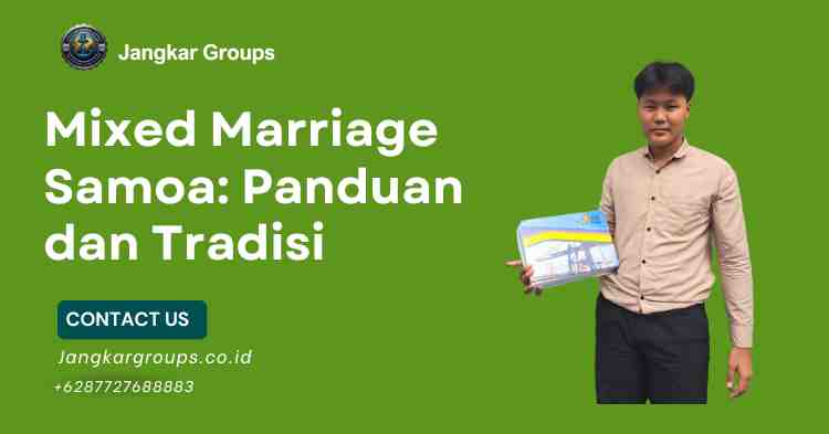 Mixed Marriage Samoa: Panduan dan Tradisi