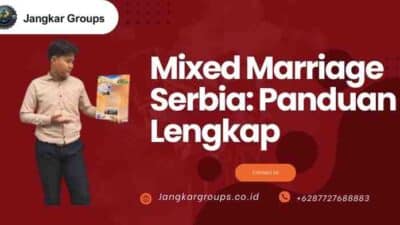 Mixed Marriage Serbia: Panduan Lengkap