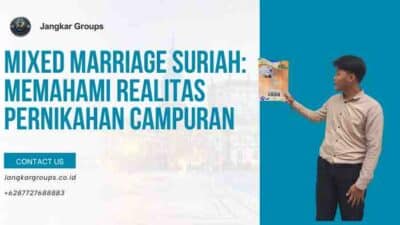 Mixed Marriage Suriah: Memahami Realitas Pernikahan Campuran