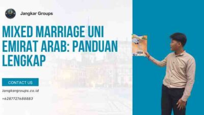 Mixed Marriage Uni Emirat Arab: Panduan Lengkap