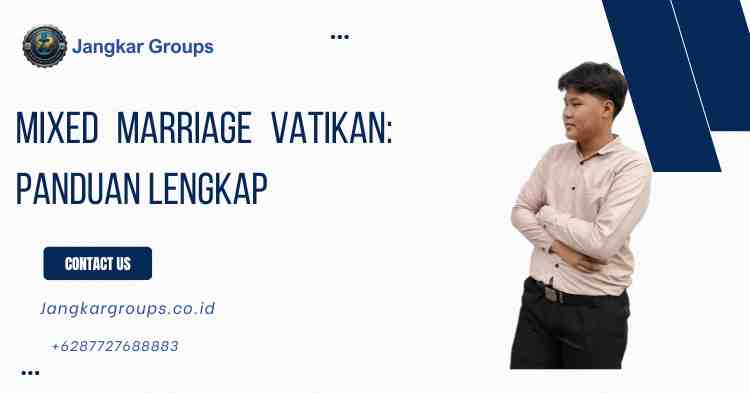 Mixed Marriage Vatikan: Panduan Lengkap