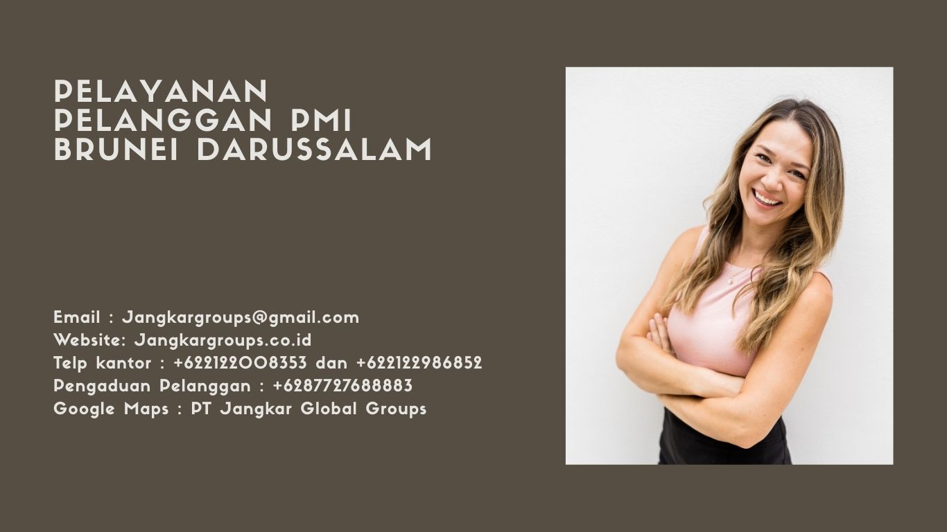 Tips Memilih Jasa Apa Itu PMI Brunei Darussalam jangkar Group yang Terpercaya