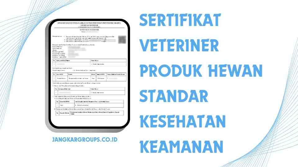 Sertifikat Veteriner Produk Hewan Standar Kesehatan Keamanan