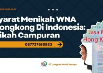 Syarat Menikah WNA Hongkong di Indonesia : Mixed Marriage