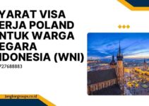Syarat Visa Kerja Poland untuk Warga Negara Indonesia (WNI)