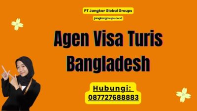 Agen Visa Turis Bangladesh