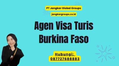 Agen Visa Turis Burkina Faso