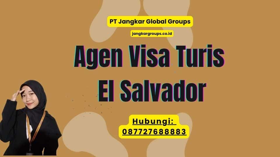 Agen Visa Turis El Salvador