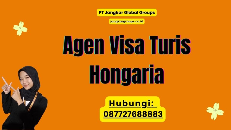 Agen Visa Turis Hongaria
