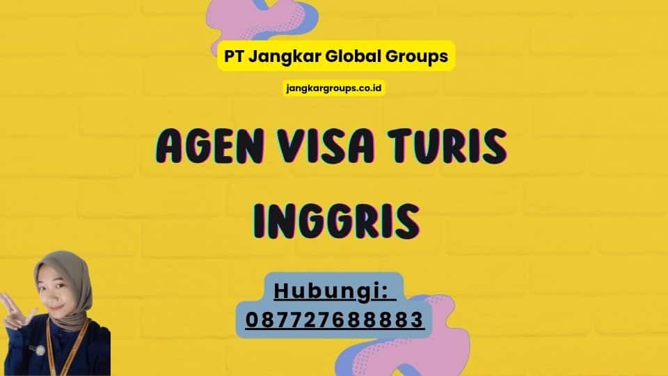 Agen Visa Turis Inggris