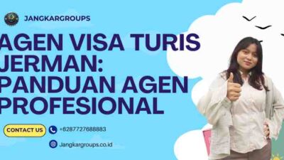 Agen Visa Turis Jerman: Panduan Agen Profesional