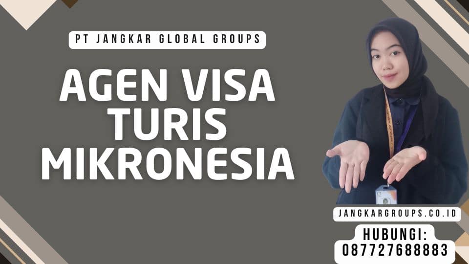 Agen Visa Turis Mikronesia