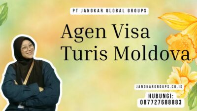 Agen Visa Turis Moldova