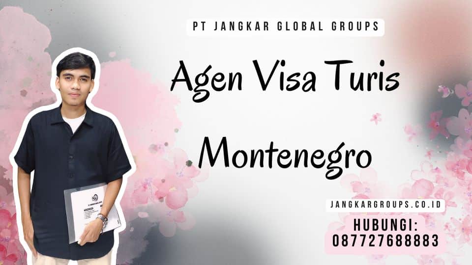 Agen Visa Turis Montenegro