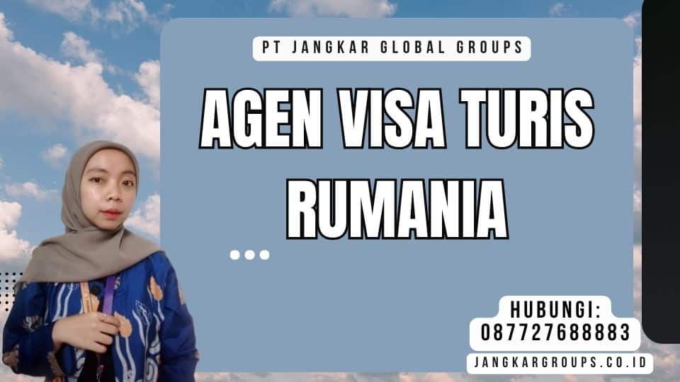 Agen Visa Turis Rumania