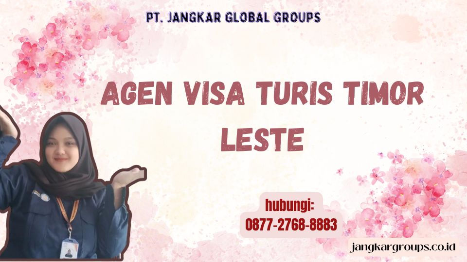 Agen Visa Turis Timor Leste