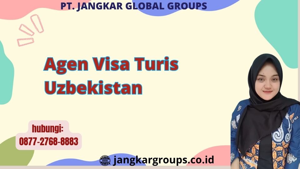 Agen Visa Turis Uzbekistan