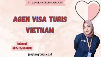 Agen Visa Turis Vietnam