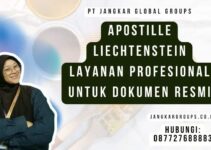 Apostille Liechtenstein Layanan Profesional untuk Dokumen Resmi