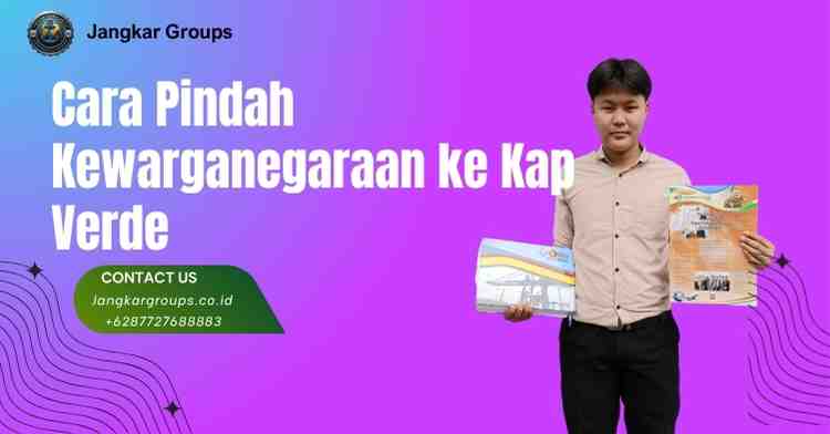 Cara Pindah Kewarganegaraan ke Kap Verde