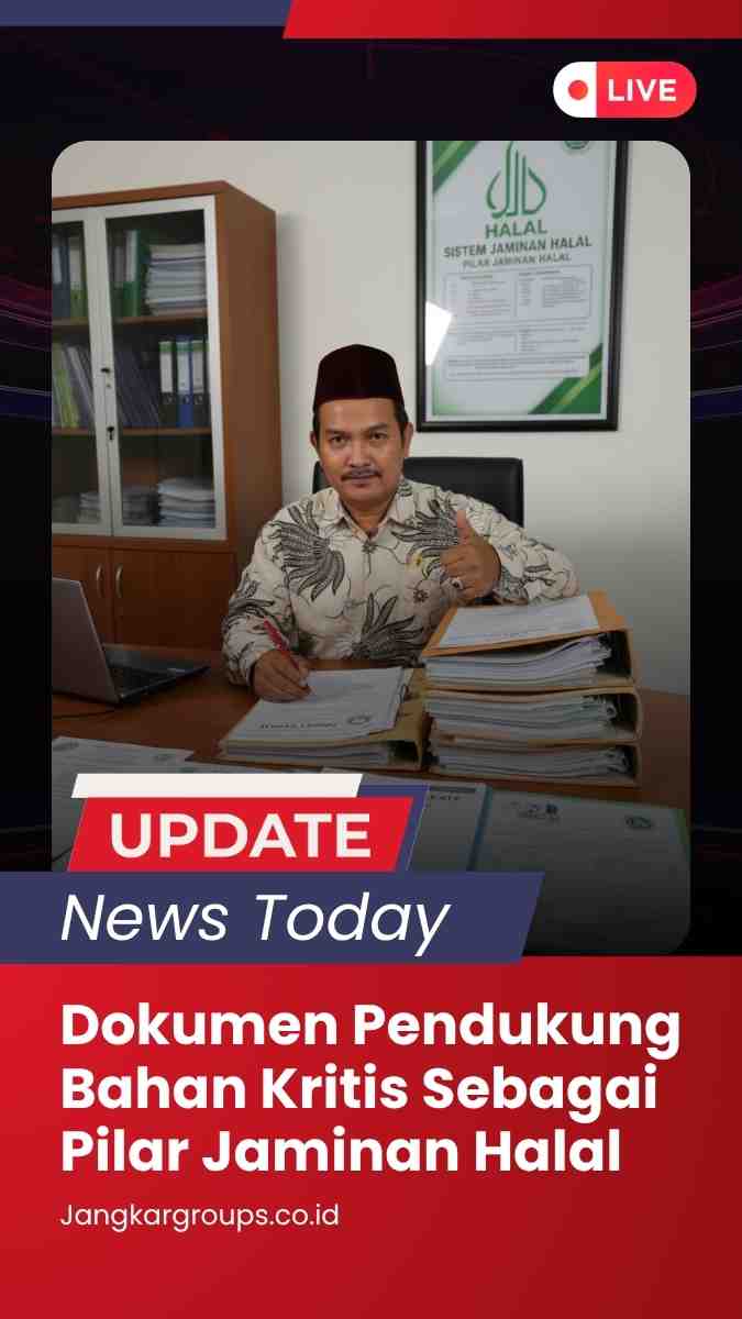 Dokumen Pendukung Bahan Kritis Sebagai Pilar Jaminan Halal