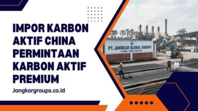 Impor Karbon Aktif China Permintaan Karbon Aktif Premium