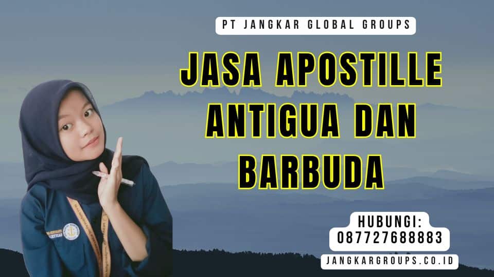 Jasa Apostille Antigua dan Barbuda