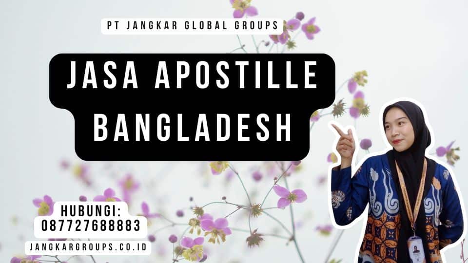 Jasa Apostille Bangladesh